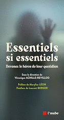Essentiels si essentiels : devenez le héros de leur quotidie